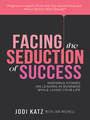 cover image of Facing the Seduction of Success